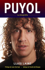 Title: Puyol. La biografía, Author: Lluís Lainz