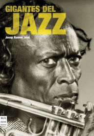 Title: Gigantes del jazz, Author: Josep Ramon Jovï