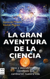 Title: La gran aventura de la ciencia, Author: Leonardo Moledo