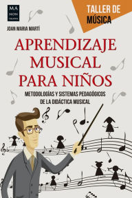 Title: Aprendizaje musical para ninos, Author: Joan Maria Marti