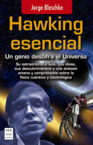 Title: Hawking esencial: Un genio descifra el Universo, Author: Jorge Blaschke