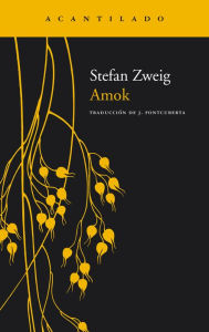 Title: Amok, Author: Stefan Zweig