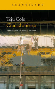 Title: Ciudad abierta, Author: Teju Cole