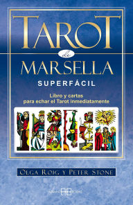 Title: Tarot de Marsella superfácil: Libro y artas para echar el Tarot inmediatamente, Author: Olga Roig