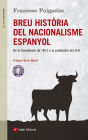 Breu història del nacionalisme espanyol: De la Constitució de 1812 a la prohibició del 9N