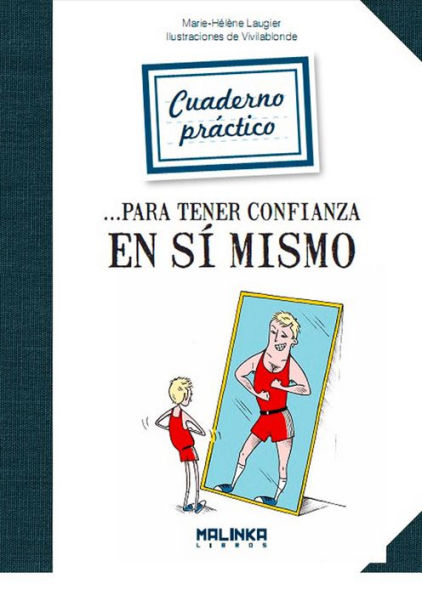 Cuaderno practico para tener confianza en si mismo