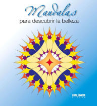 Title: Mandalas para descubrir la belleza, Author: Roger Hebrard