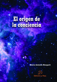 Title: El origen de la conciencia, Author: Maria Antonia Margarit