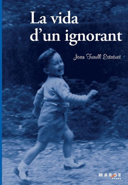 La vida d'un ignorant