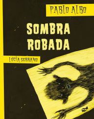 Title: Sombra robada, Author: Pablo Albo