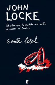 Title: Gente letal (Donovan Creed 1): SERIE DONOVAN CREED, Author: John Locke