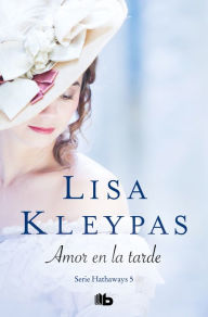 Title: Amor en la tarde (Love in the Afternoon), Author: Lisa Kleypas