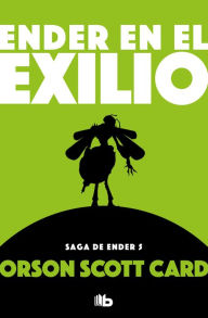 Title: Ender en el exilio (Saga de Ender 6): SAGA DE ENDER, Author: Orson Scott Card