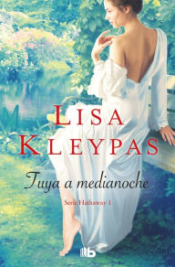 Title: Tuya a medianoche (Serie Hathaways 1), Author: Lisa Kleypas