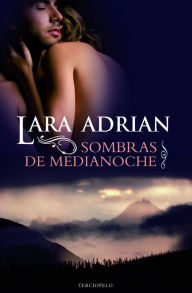 Title: Sombras de medianoche (Shades of Midnight), Author: Lara Adrian