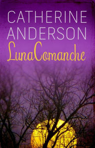 Title: Luna comanche, Author: Catherine Anderson