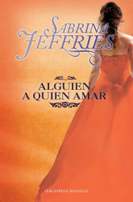 Title: Alguien a quien amar, Author: Sabrina Jeffries