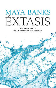 Title: Éxtasis, Author: Maya Banks