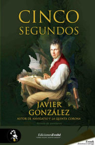 Title: Cinco segundos, Author: Javier González
