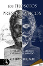 Los filósofos presocráticos: Literatura, lengua y visión del mundo