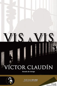 Title: Vis a vis, Author: Víctor Claudín