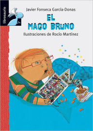 Title: El mago Bruno, Author: Javier Fonseca Garcia-Donas