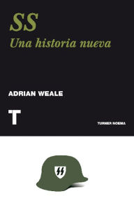 Title: SS: Una historia nueva, Author: Adrian Weale