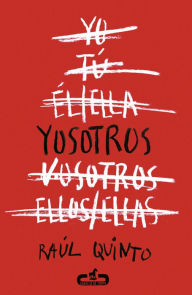 Title: Yosotros, Author: Raúl Quinto