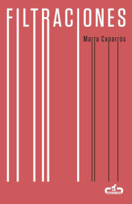 Title: Filtraciones, Author: Marta Caparrós