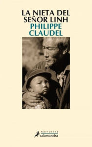 Title: La nieta del señor Linh, Author: Philippe Claudel