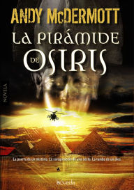 Title: La pirámide de Osiris, Author: Andy McDermott