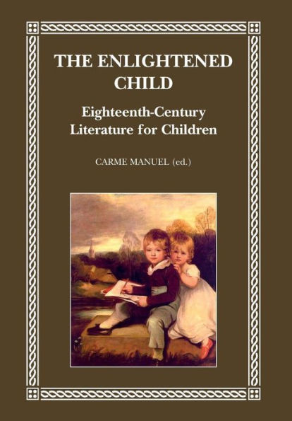 The Enlightened Child: Eighteenth-Century Literature for Children