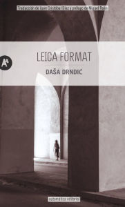 Title: Leica Format, Author: Dasa Drndic