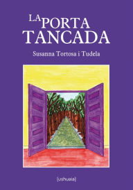 Title: La porta tancada, Author: Susanna Tortosa i Tudela