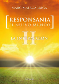 Title: Responsania. El nuevo mundo: II. La interacción, Author: Marc Malagarriga