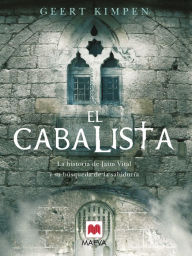 Title: El Cabalista: La historia de Jaim Vital y su búsqueda de la sabiduría., Author: Geert Kimpen