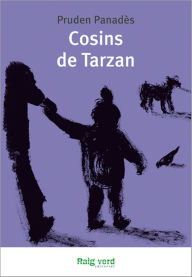 Title: Cosins de Tarzan, Author: Prudéncia Panadès