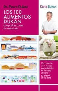 Title: Los 100 alimentos Dukan (The Dukan Diet 100 Eat as Much as You Want Foods), Author: Pierre Dr. Dukan