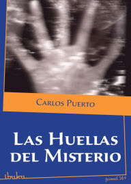 Title: Las huellas del misterio, Author: Carlos Puerto