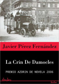 Title: La Crin de Damocles, Author: Javier Pérez Fernández