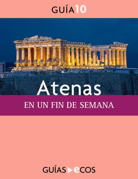 Atenas. En un fin de semana