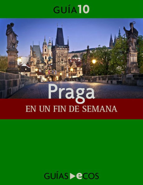 Praga. En un fin de semana