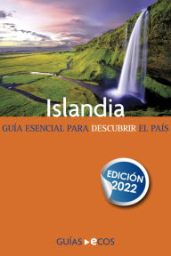 Title: Islandia: Guía de viaje 2022, Author: Úa Matthíasdóttir