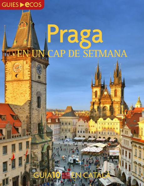 Praga. En un cap de setmana