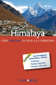 Title: Himalaya. Cómo preparar un viaje a la cordillera, Author: Sergi Ramis