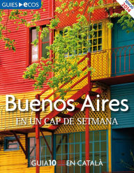 Title: Buenos Aires. En un cap de setmana, Author: Varios autores
