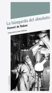 Title: La búsqueda del absoluto, Author: Honore de Balzac