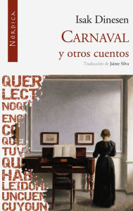 Title: Carnaval y otros cuentos, Author: Isak Dinesen