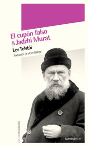 Title: Jadzhi Murat / El cupón falso, Author: Lev Tolstói