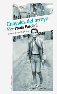 Title: Chavales del arroyo, Author: Pier Paolo Pasolini